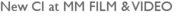 New CI at MM FILM & VIDEO
